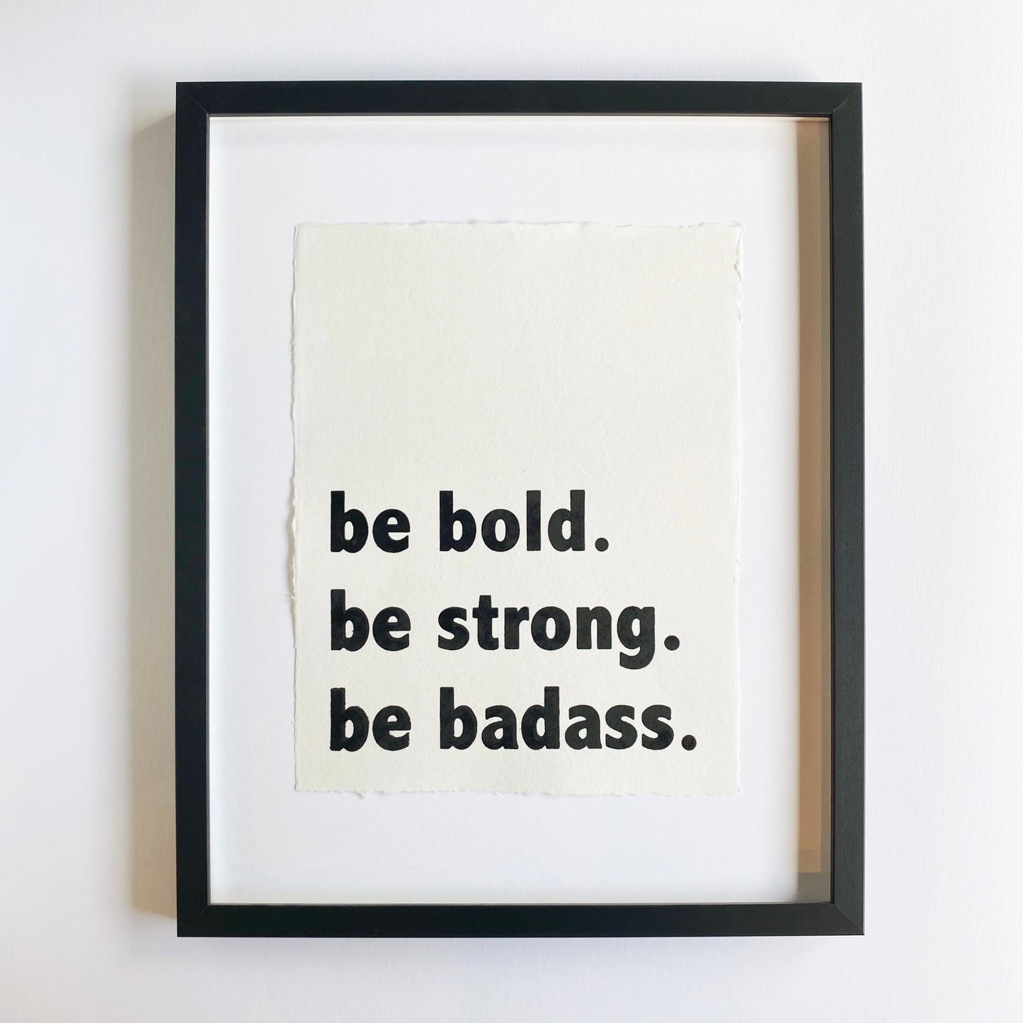 be bold be strong be badass handmade paper print
