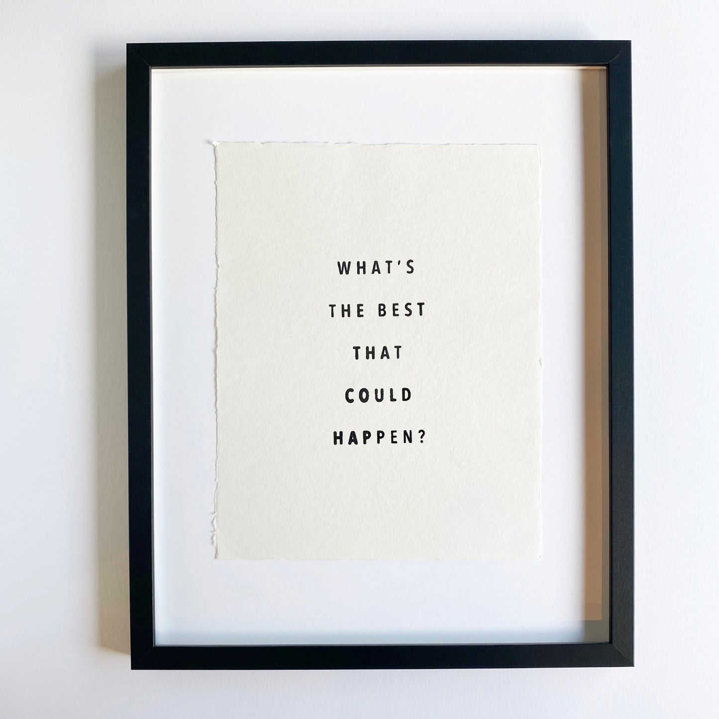 what's the best that could happen handmade paper print