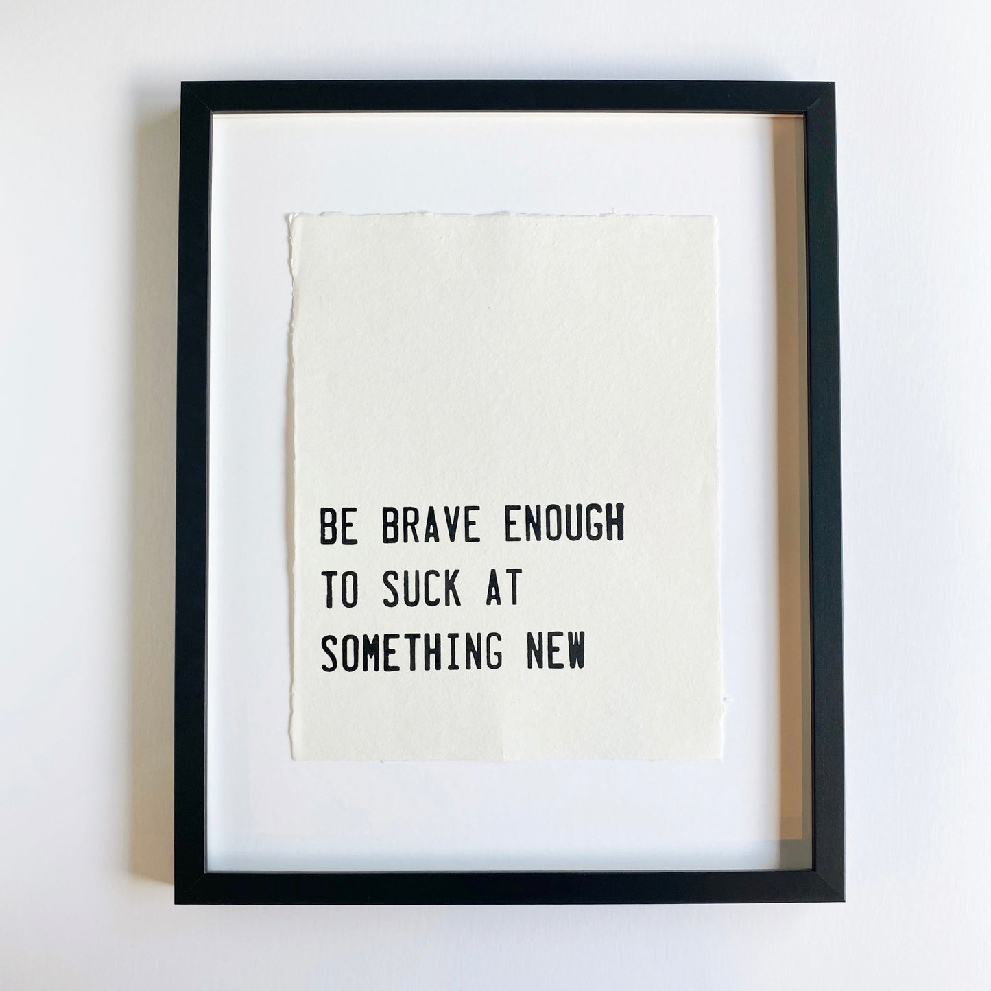 be brave enough handmade paper print