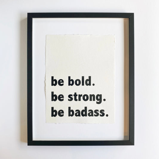 be bold be strong be badass handmade paper print